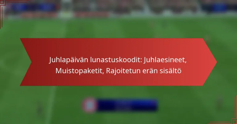 featured-image-juhlapaivan-lunastuskoodit-juhlaesineet-muistopaketit-rajoitetun-eran-sisalto