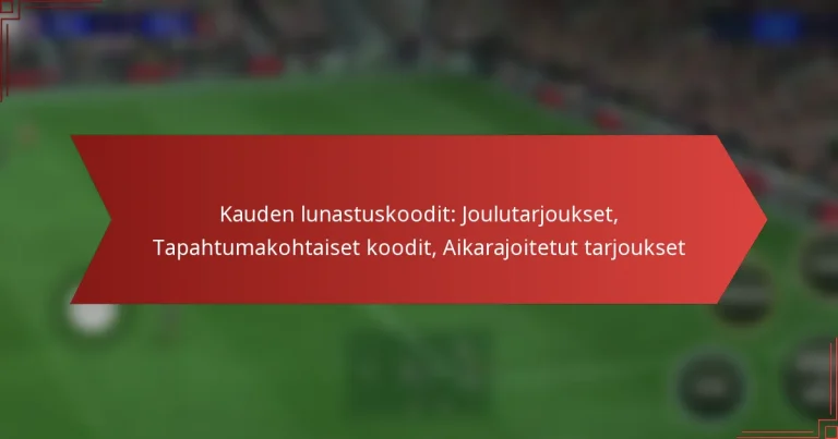 featured-image-kauden-lunastuskoodit-joulutarjoukset-tapahtumakohtaiset-koodit-aikarajoitetut-tarjoukset