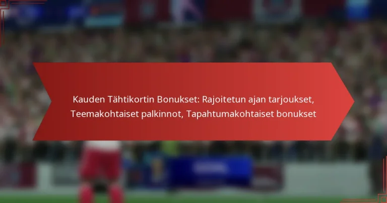 featured-image-kauden-tahtikortin-bonukset-rajoitetun-ajan-tarjoukset-teemakohtaiset-palkinnot-tapahtumakohtaiset-bonukset