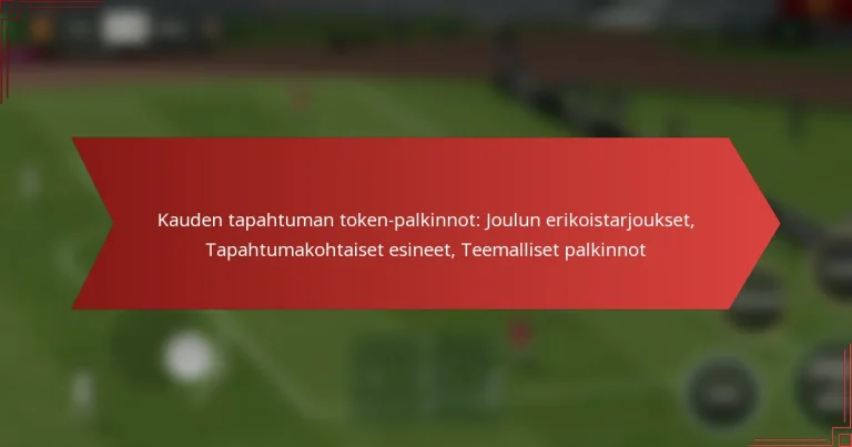 featured-image-kauden-tapahtuman-token-palkinnot-joulun-erikoistarjoukset-tapahtumakohtaiset-esineet-teemalliset-palkinnot