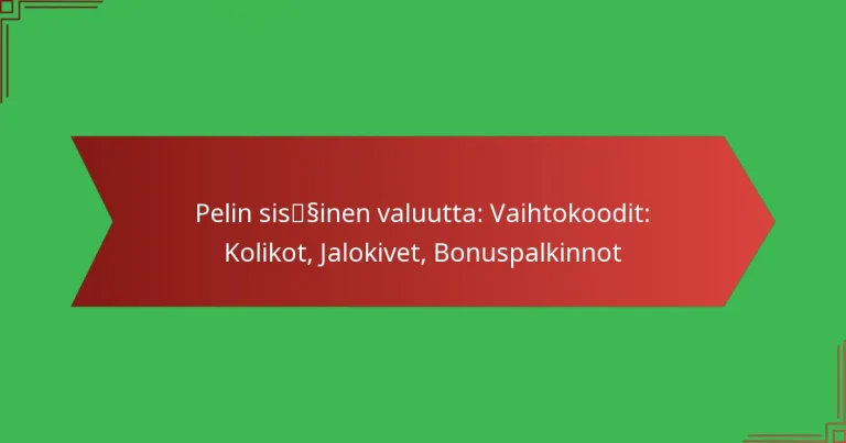 featured-image-pelin-sisssinen-valuutta-vaihtokoodit-kolikot-jalokivet-bonuspalkinnot