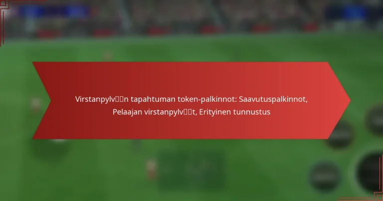 featured-image-virstanpylvcaecaen-tapahtuman-token-palkinnot-saavutuspalkinnot-pelaajan-virstanpylvcaecaet-erityinen-tunnustus