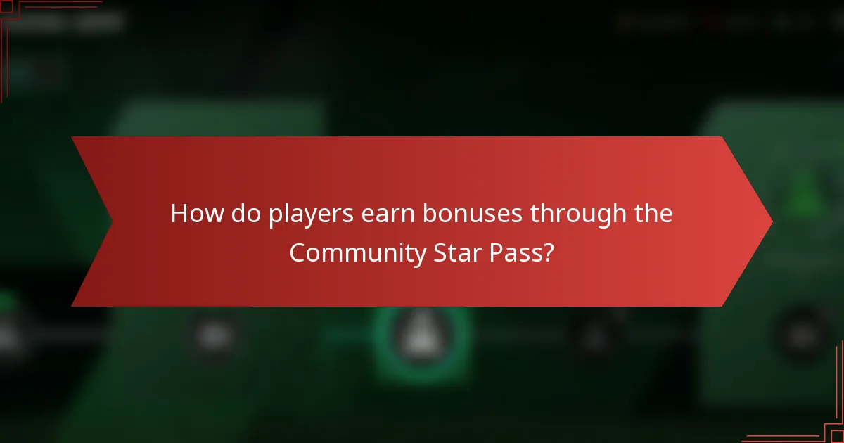 How do players earn bonuses through the Community Star Pass?