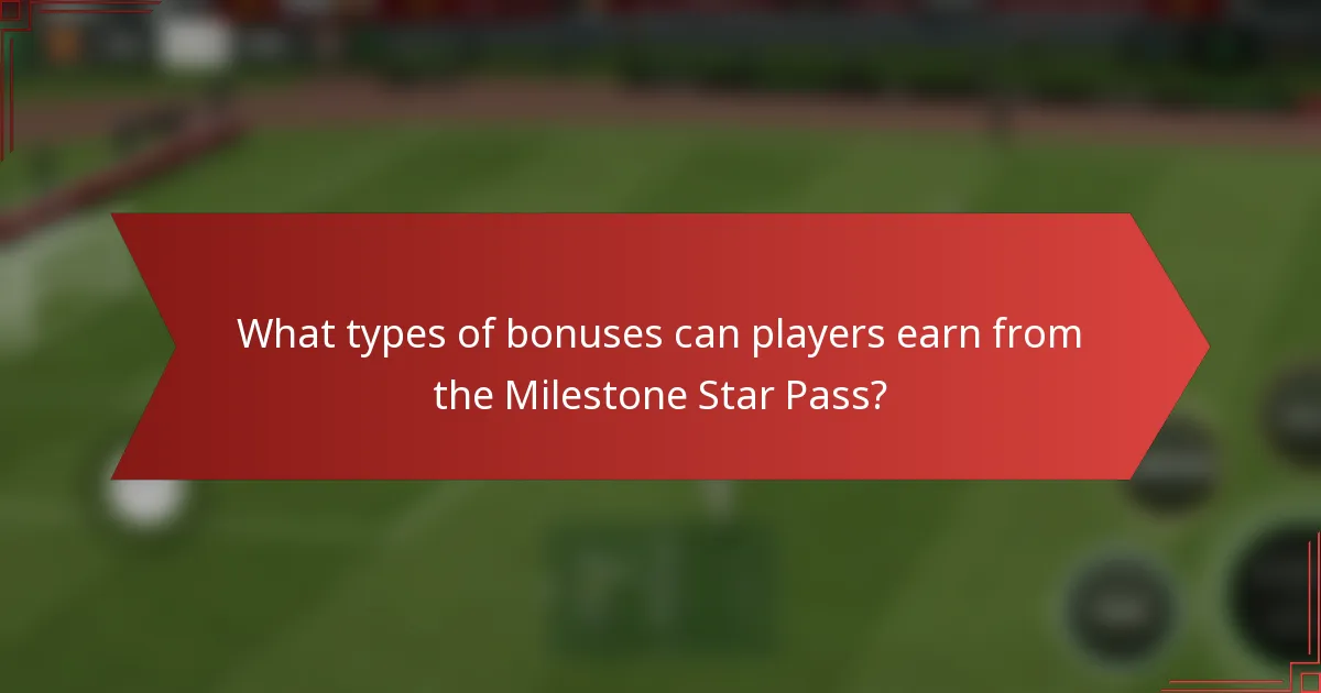 What types of bonuses can players earn from the Milestone Star Pass?